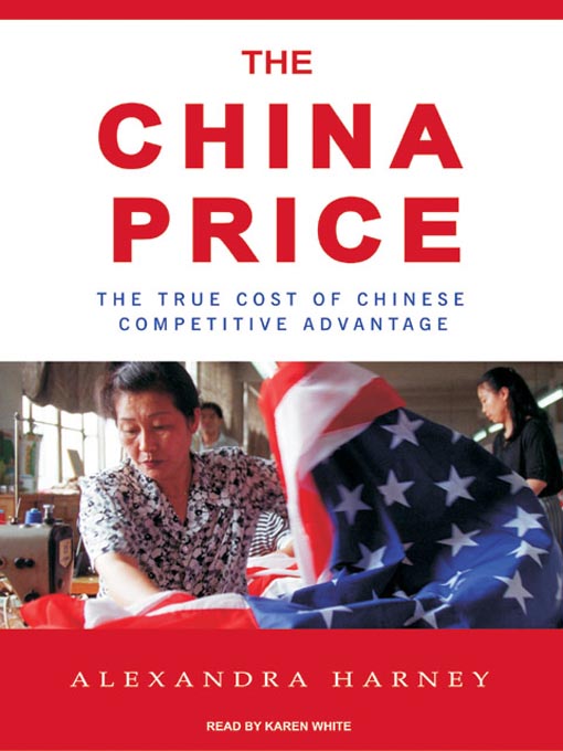 Title details for The China Price by Alexandra Harney - Available